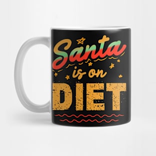 SANTA IS N DIET Mug